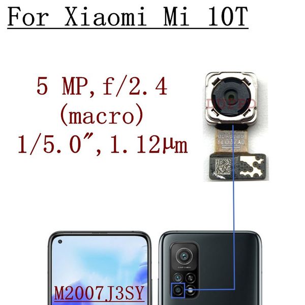 Camera anteriore anteriore posteriore per Xiaomi MI 10T 5G M2007J3SY MAIN MAIN BIG MACRO MACRO WITH MODULA DI RIPARAZIONE DI RIPARAZIONE FLEF