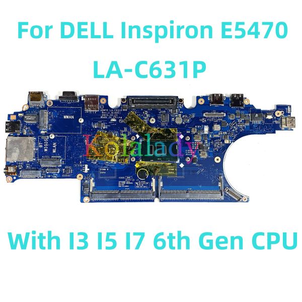 Материнская плата для Dell Inspiron E5470 Материнская плата LAM631P с I3 I5 I7 6 -го поколения CPU 100% протестирована полностью