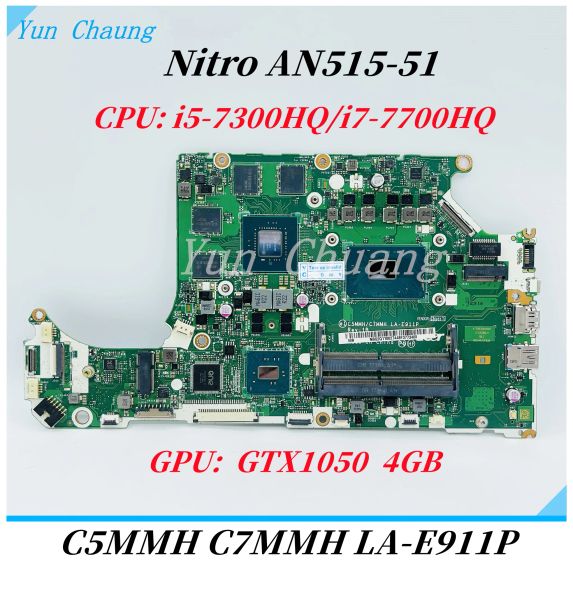 Placa -mãe C5MMH C7MMH LAE911P Placa principal para a placa -mãe Acer Nitro AN51551 com I57300HQ/I77700HQ CPU GTX 1050 4G GPU DDR4