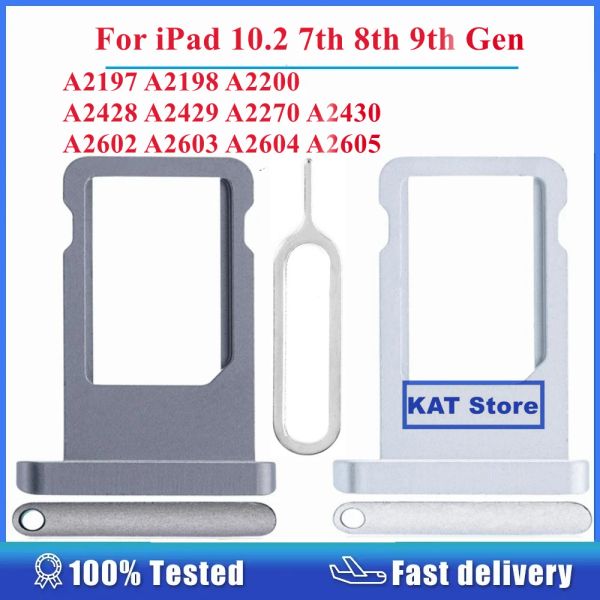 Для iPad 10.2 7 8 9 7th 9th 9th Gen A2197 A2198 A2602 A2428 Держатель SIM -карта SIM -лоток SIM -карты с заменой инструмента Eject Pin