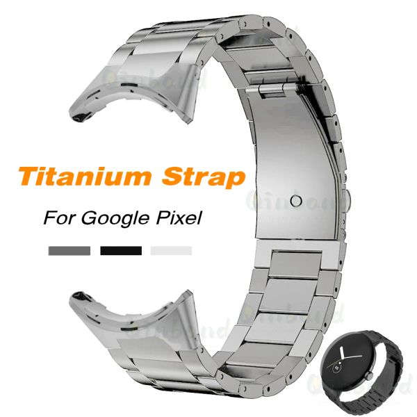 Нет пробелов титановые металлические ремешки для Google Pixel Watch Bands Grey/Braclet Black/Black Black для Pixel Watch Замена умных часов