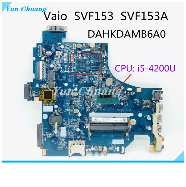 Scheda madre A2058200A DAHKDAMB6A0 per Sony VAIO SVF153 SVF153A Laptop Madomica con I54200U CPU DDR3 Tested Ship Fast Ship