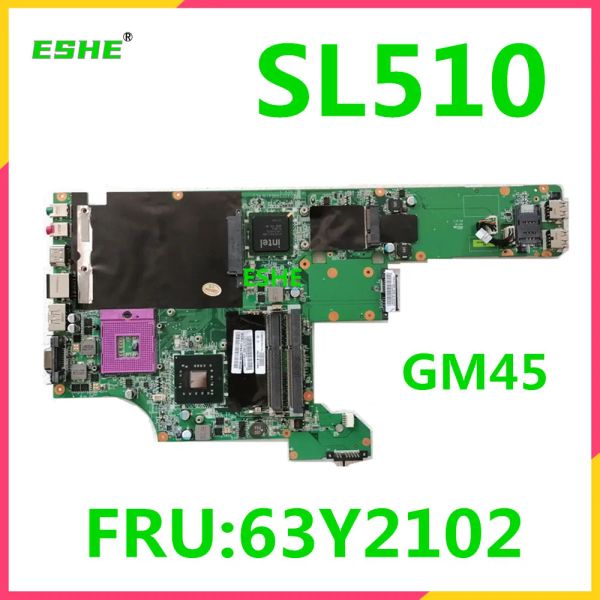 Motherboard für Lenovo Thinkpad IBM SL510 Laptop Motherboard FRU 63Y2102 DAGC3AMB8T0 DAGC3AMB8H0 GM45 GL40 DDR3 Integriertes Mainboard