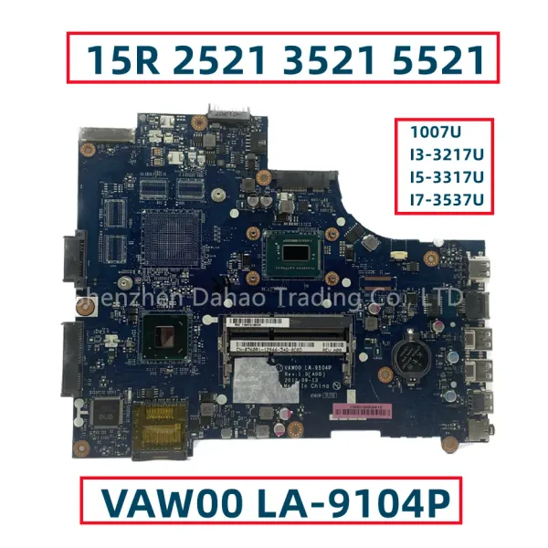 Motherboard für Dell Inspiron 15R 2521 3521 5521 Laptop Motherboard mit 1007U i33217u i53317u i73537u VAW00 LA9104P CN00FTK8 0HKJ53