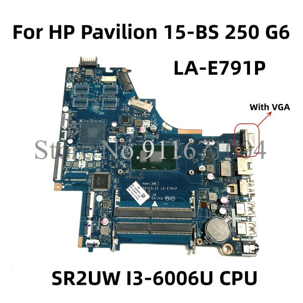 Scheda madre per padiglione HP 15bs 250 g6 TPNC129 Laptop Motherboard con I36006U CPU CSL50/CSL52 LAE791P 926249001 926249501 926249601