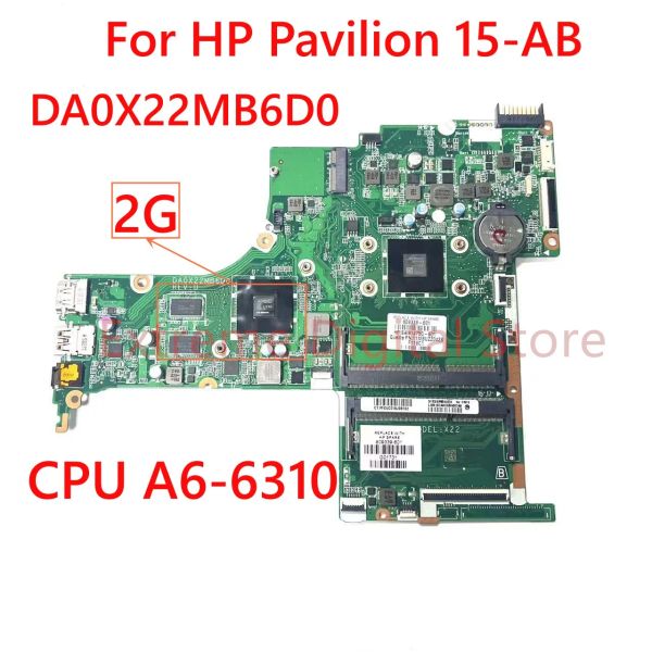 Placa -mãe para HP Elitebook 15AB Laptop Motherboard DA0X22MB6D0 com A66310 100% testado totalmente