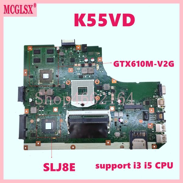 Placa -mãe K55VD com GT610MV2G GPU Notebook PrainBoard para ASUS K55VD A55V K55V Laptop Support Support I3 I5 Testado