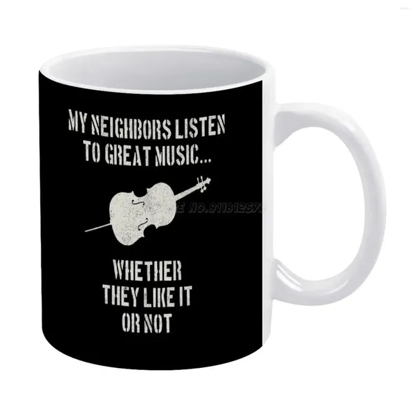 Canecas violoncelo Meus vizinhos ouvem cóbias de ótimas músicas White Caneca 11oz engraçada de café cerâmica chá de leite copos clássico