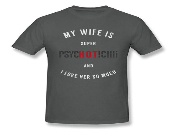 Super Psycic esposa homem roupas engraçadas dizendo tshirt letra preta tops tees witty citação t camisetas marido tshirt4263434