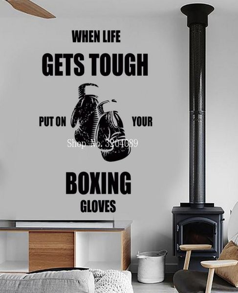 Citações de boxe Vinil Auto -adesivos de parede Decoração em casa Quando a vida fica difícil, coloque suas luvas de boxe exclusivas do presente9902525