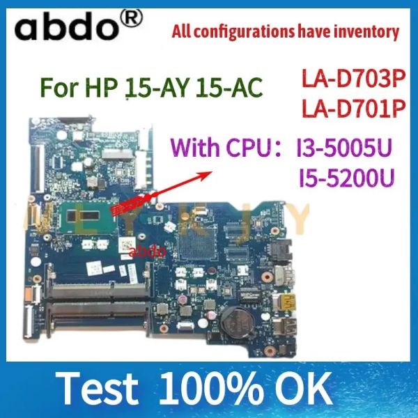 Placa -mãe 854941601 para HP 15AY 15AC Laptop MotherBoard BDL50 LAD703P/LAC701P CPU I3 5005U/I55200U DDR3 Trabalho 100% Trabalho de teste de 100% Trabalho