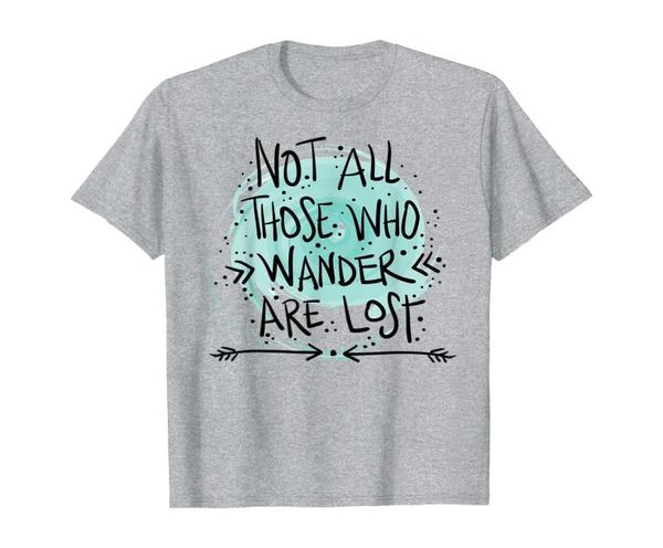 Nicht alle, die wandern, sind verlorene Wanderlust Tshirt012343160670