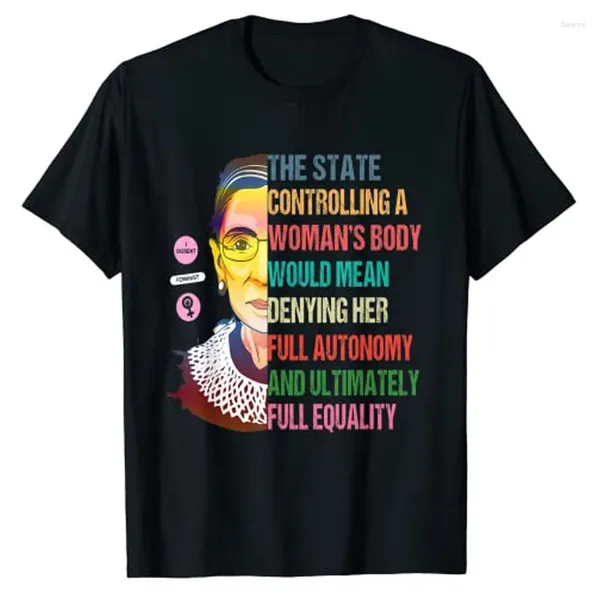 Женские футболки T Ruth Bader Ginsburg Pro выбор моего тела феминистская футболка графическая футболка женщина