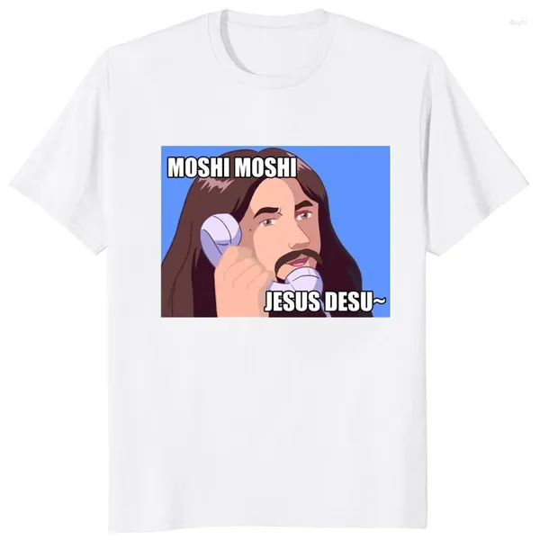 Herren T -Shirts Moshi Jesus Desu lustige grafische gedruckte Mann t -Shirt Summer Fashion Casual Lose Frauen Tops Hipster Streetwear Unisex T -Shirts