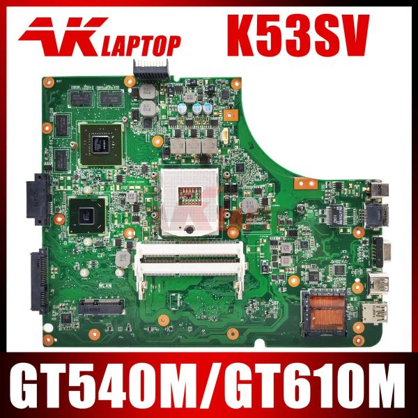 Placa -mãe do laptop K53SV da placa -mãe para ASUS K53SV K53SJ K53SM K53SC K53S X53S A53S PRINCIPAL GT540M GT520M GT610M