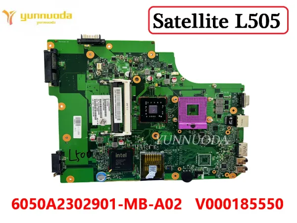 Motherboard Original für Toshiba Satellite L505 Laptop Motherboard 6050A2302901MBA02 V000185550 GM45 DDR3 100% getestet kostenlos Versand