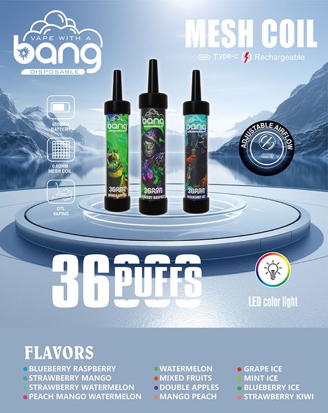 Bang 36000 Puffs Vapes Einweg -E -Zigaretten 0% 2% 3% 5% Puff 36K 40 ml vorgefüllter Pod 0,6 Ohm Mesh Spule 650mAh wiederaufladbarer Batterie -einstellbares Luftstromstiftgerät