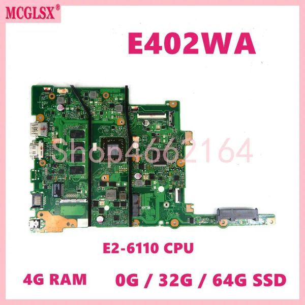 Scheda madre E402WA E26110 CPU 2GB 4GBRAM 0G/32G/64G SSD Laptop Motherboard per Asus Vivobook E402WAS E402WA E402W E402YA Mainboarddd