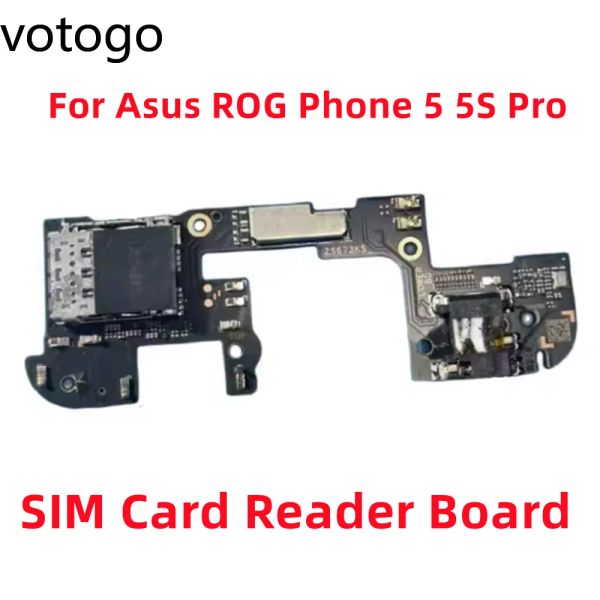 Кабели оригинал для Asus Rog Phone 5 5S Pro 6 SIM -карта считывателя SIM -карты небольшая плата слот -слот IC Harphone Держатель гарнитуры Flex Cable zs673ks Заменить