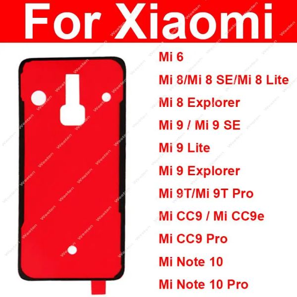 Cabos Back Battery Tampa adesiva adesiva para Xiaomi Mi 6 8 9 Lite Explorer Mi 9Se 9T CC9E Nota 10 Pro Lite Back Habitação Fita adesiva