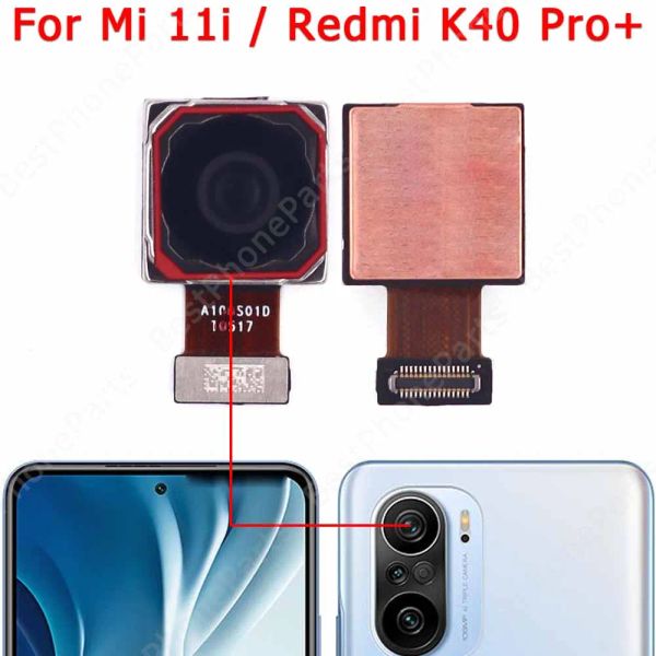 Module Rückenkamera für Xiaomi Mi 11i Redmi K40 Pro Plus Hauptansicht Big Camera Modul Flex Ersatzteile Ersatzteile