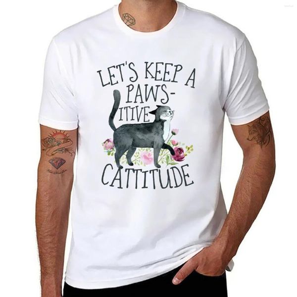 Erkek Polos Pawsitive Cattitude T-Shirt Tut Hadi Boyut Kawaii Giysileri Erkek Grafik T-Shirts Hip Hop