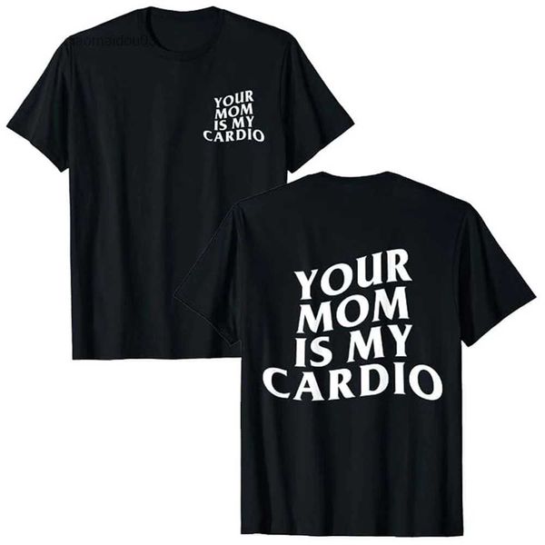 Camisetas masculinas Sua mãe é minha academia de cardio Humor de camiseta engraçada Saixa sarcástica piada Tee Graphic Tops