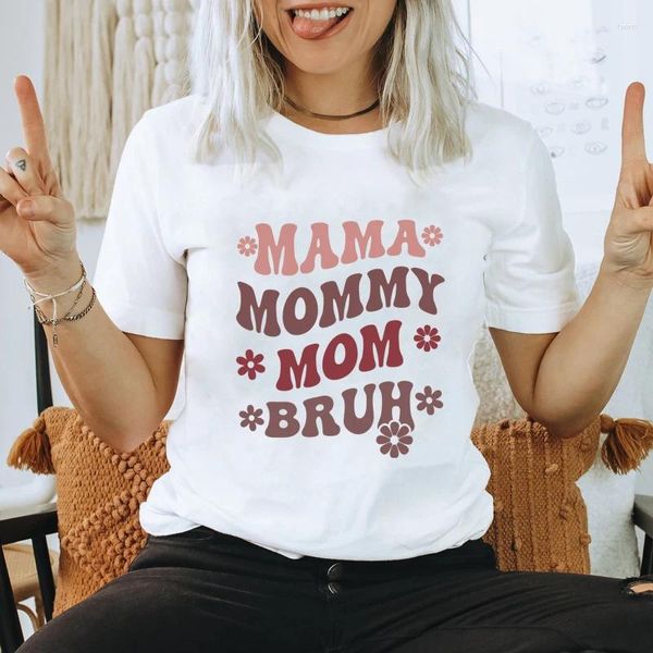 Camisetas femininas mamãe mamãe mamãe mamãe bruh algodão Camiseta Mulheres vintage Mulheres de manga curta Life Top Tee Shirt