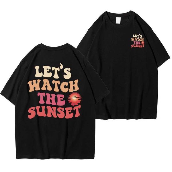 Camisetas masculinas Vamos assistir a letra de verão do pôr do sol ts algodão respirável slve plus size mis homem camiseta de tamanho grande Man Y240429