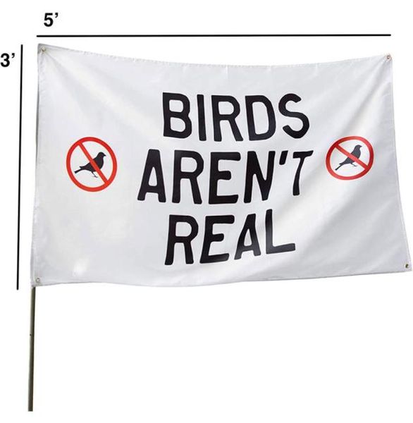 Birds Aren039t Real Flag 3x5ft 150x90см 100d полиэфирные или внутренние клубы Цифровая печать и флаги Whole8044815