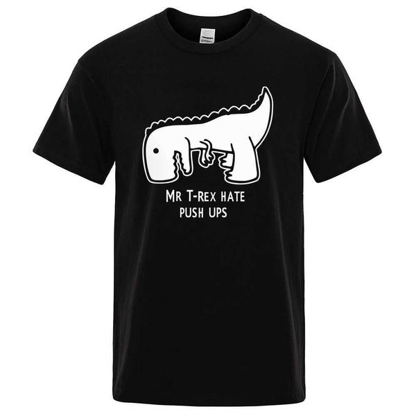 Herren T-Shirts Baumwolle coole Männer Frauen T-Shirt Tee Rex Lustiger Cartoon Print Short Slve T Shirt Mr Trex Hass Push Ups T-Shirt Casual Brand Tops Y240429