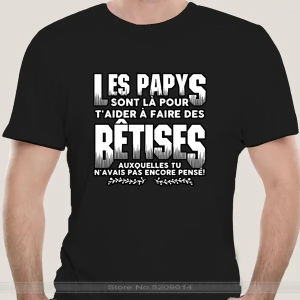 Herren-T-Shirts Les Papys Sont La Pour Aider A Faire Des Betises Auxquelles Tu N Avais Pas Encore Pense