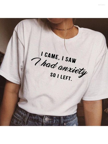 Camisetas femininas Eu vim vi tinha ansiedade então deixei a camisa das citações do Tumblr para mulheres Slogan gráfico Tee Roupas engraçadas Presente T-shirts