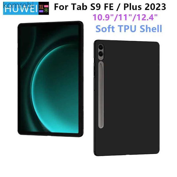 Custodie per tablet PC Borse Custodia morbida HUWEI per Samsung Galaxy Tab S9 FE 10.9 SM-X510 X516B X516 Tablet per Tab S9 FE Plus S9+ Cover posteriore in silicone TPU ShellL240217