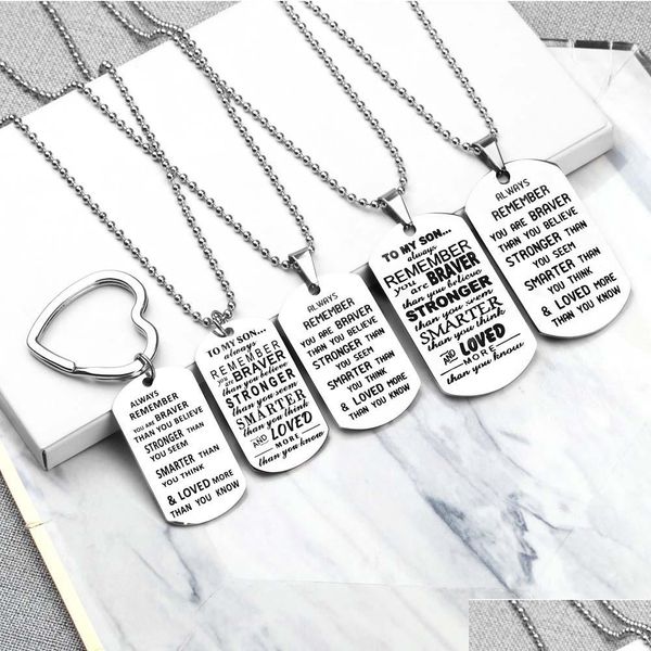 Colares Pingente Colar de Família de Aço Inoxidável Para Meu Filho Filha Amor Sempre Lembre-se de que você é mais corajoso Dog Tag Pingente Cha Dhgarden Dhy9U