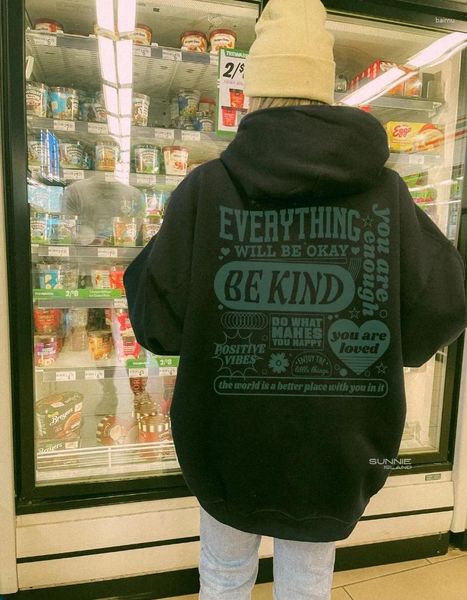 Erkek Hoodies Harajuku Sloganı Her şey iyi olacak nazik kadınlar mektup yazdırılmış modaya uygun kıyafetler büyük boyutlu kış sweatshirt