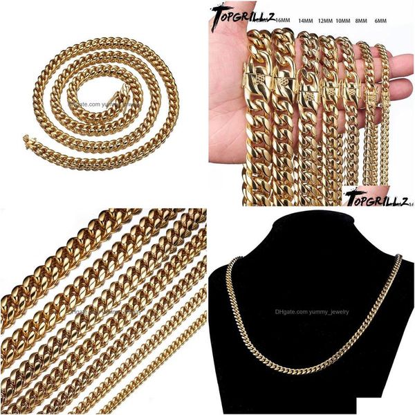 Fili Stringhe Topgrillz Acciaio inossidabile Colore oro Catena cubana Rubinetto Pulsante Hip Hop Gioielli di moda per regalo 6Mm10Mm12Mm14Mm16Mm18M Dhrbd