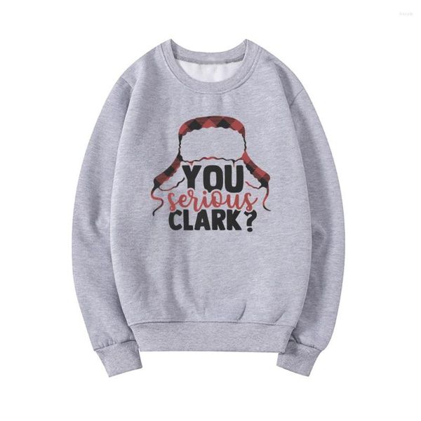 Hoodies femininos You Serious Clark Moletom Presente de Natal para Família Mulheres Suéter Bonito Unissex Crewneck Moletom Com Capuz