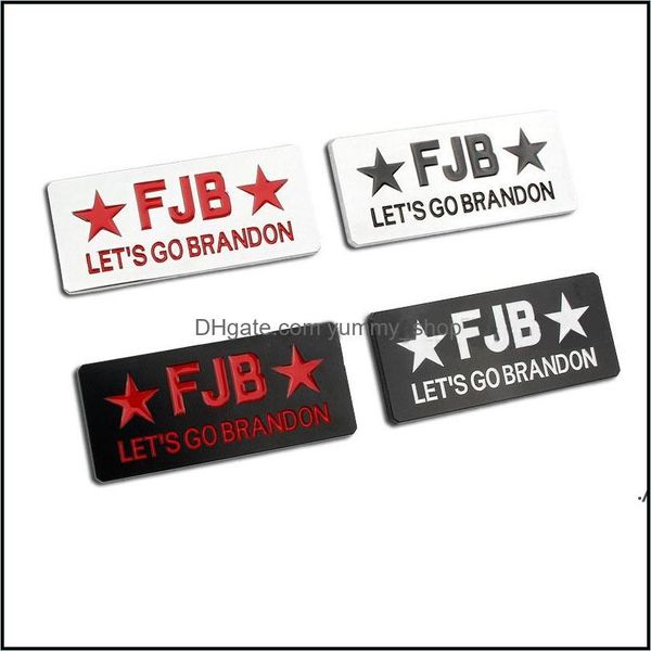 Partydekoration 9 x 4 cm FJB Lets Go Brandon Auto-Embleme Abzeichen Zinklegierung Aufkleber RRA12640 Drop Lieferung Hausgarten Festliche Lieferungen Otd5H