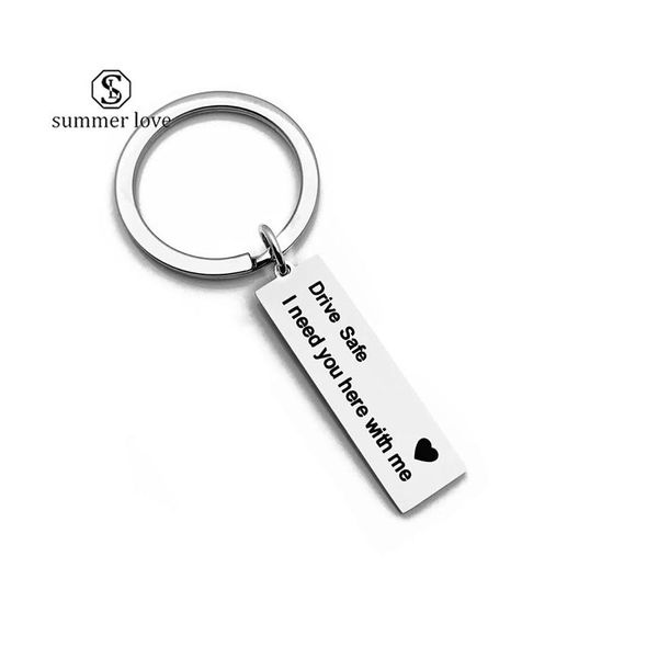 Charms Creative Stainless Keychain Drive Safe I Preciso de você aqui comigo Car Heart Leaf Man Sacos de Chain de Chain de Chain Sier Sier Color Dhixk