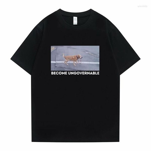 T-shirt da uomo Design divertente Diventa ingovernabile T-shirt grafica per cani T-shirt oversize Y2k casual T-shirt in cotone morbido aderente da donna