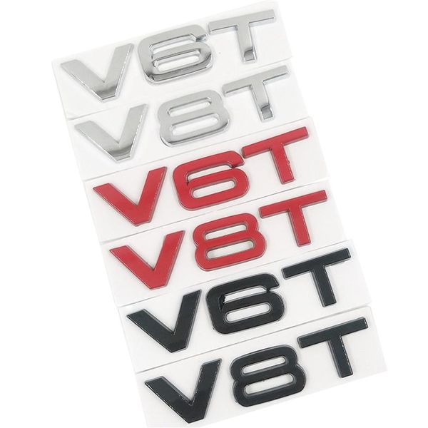 Adesivos de carro 3D Metal V6T V8T V6 V8 T Fender Side Body Emblema Tail Trunk Fender Badge Sticker Para Audi A4 A3 A5 A6 A1 Q3 Q5 Q7343B