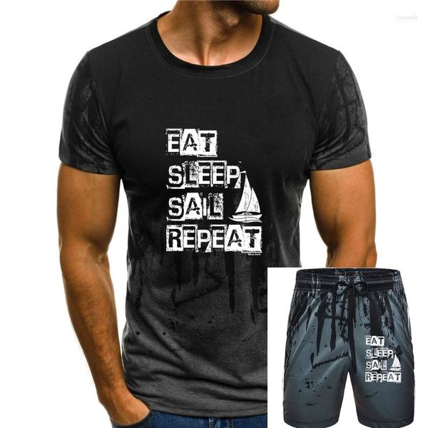 Herren-Trainingsanzüge mit Aufdruck „Eat Sleep Sail Repeat Sailing“ T-Shirt Herren Unisex Fit 2023 Kurzarm Baumwolle Casual Männer Slim Custom