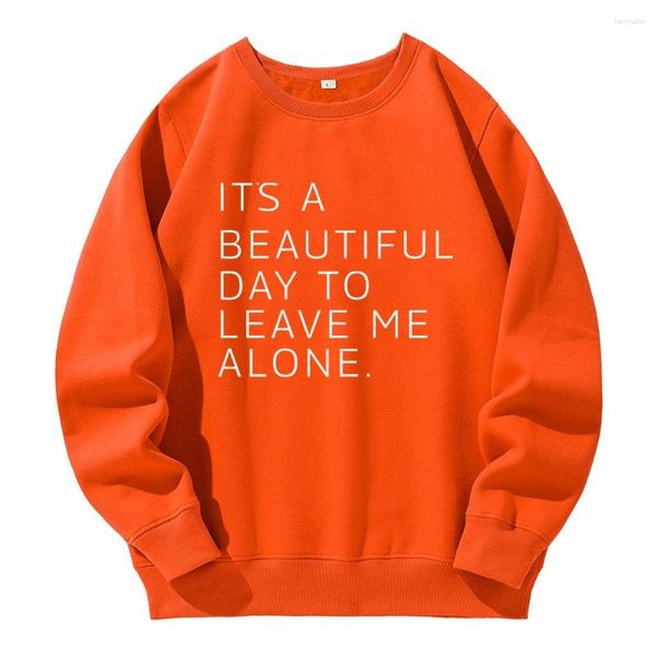 Herren-Kapuzenpullover „It's A Beautiful Day To Leave Me Alone“, Herren-Kapuzenpullover, Fleece, warme Sweatshirts, modischer klassischer Kapuzenpullover, Basic, lockerer Sport