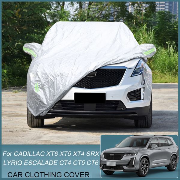 Auto Abdeckung Regen Frost Schnee Staub Wasserdicht Für CADILLAC CT4 CT5 CT6 ESCALADE K2X T1XL LYRIQ SRX XT4 XT5 XT6 Anti-UV Abdeckung Zubehör