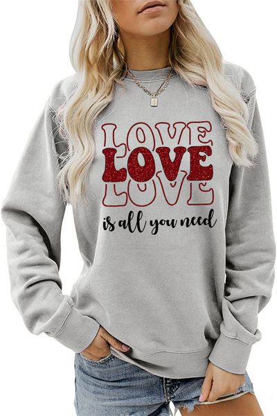 Felpe con cappuccio da donna Felpe Love Is All Your Need Girocollo da donna Divertente San Valentino Stampa Pullover a maniche lunghe Casual Felpa Harajuku 230301