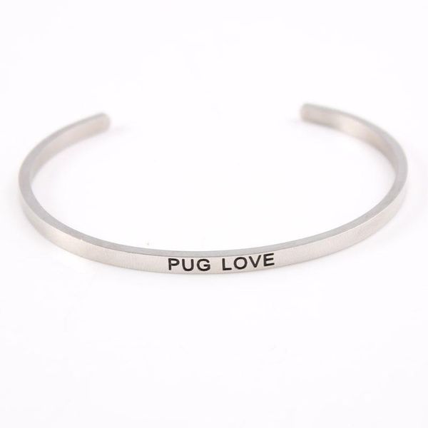 Bracciale rigido in acciaio inossidabile Braccialetti Mantra ispiratori Inciso PUG LOVE Citazione Impronta a mano per donna Uomo