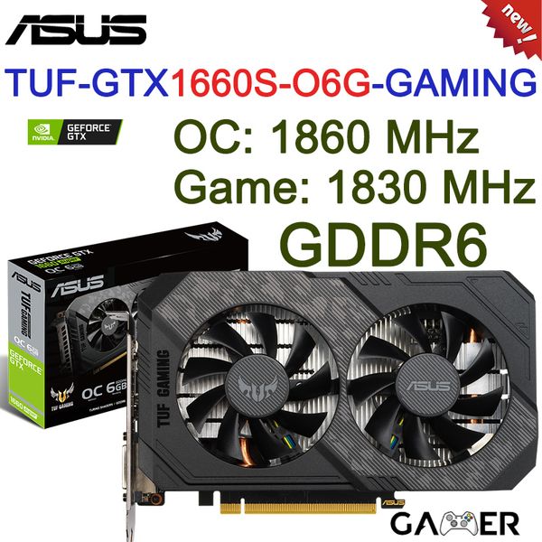 ASUS TUF GTX1660TI 6G EVO GAMING GTX1660S O6G Schede grafiche GDDR6 14000MHz 192bit Mining Placa-me GPU Scheda video desktop Nuovo