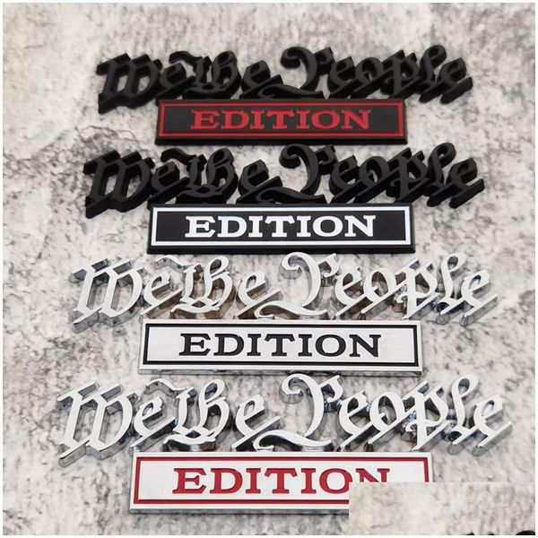 Decorazione per feste 1Pc We The People Edition Adesivo per auto per camion 3D Badge Emblem Decal Accessori 12.8X4Cm Drop Delivery all'ingrosso Dhvlf