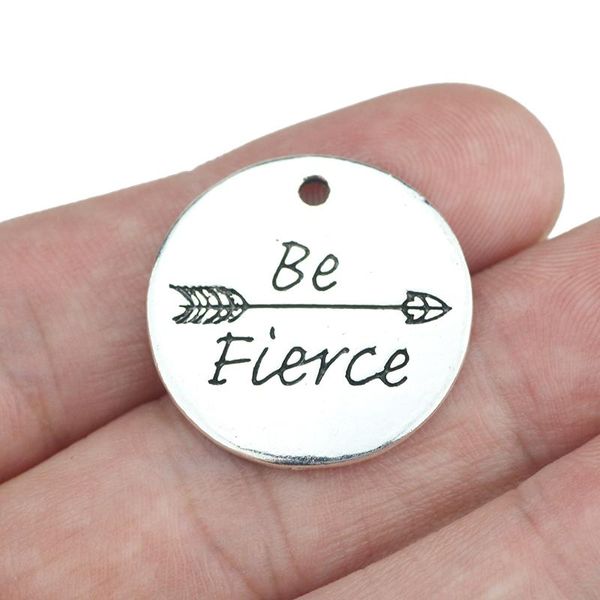 Charms, 10 Stück, antik versilbert, runde Scheibe, Schriftzug „Be Fierce“, inspirierende Wortnachricht, Charm-Anhänger für DIY-Schmuck, GroßhandelCharms